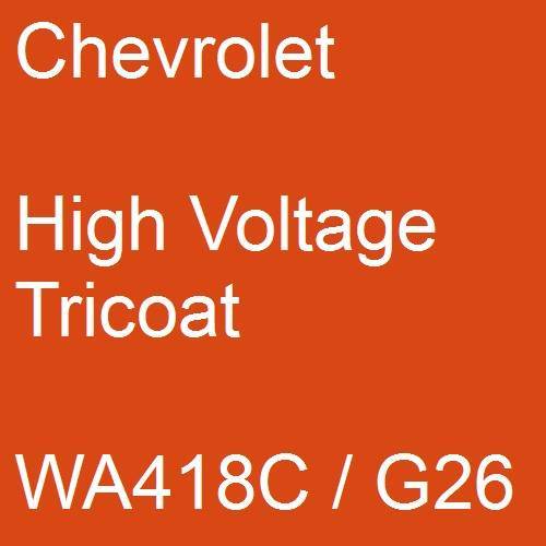 Chevrolet, High Voltage Tricoat, WA418C / G26.